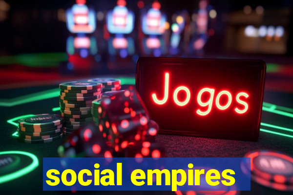 social empires